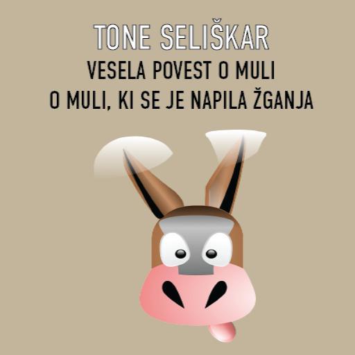 book cover for Vesela povest o muli  - O muli, ki se je napila žganja