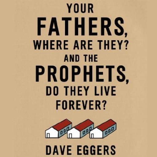 book cover for Your Fathers, Where Are They? And the Prophets, Do They Live Forever?