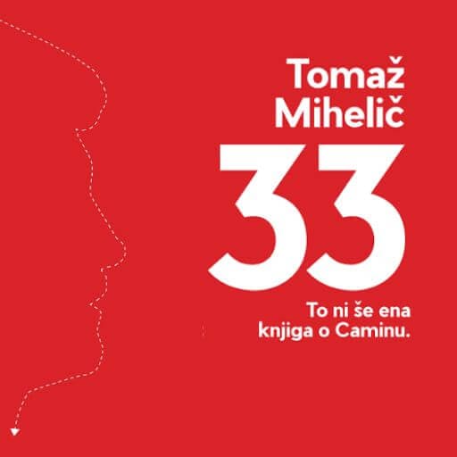book cover for 33 - To ni še ena knjiga o Caminu