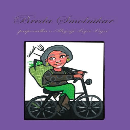 book cover for Pripovedka o Alojziji Lojzi Lujzi