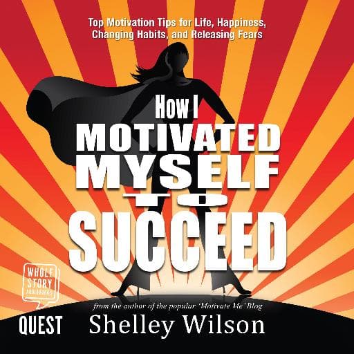 book cover for How I Motivated Myself to Succeed