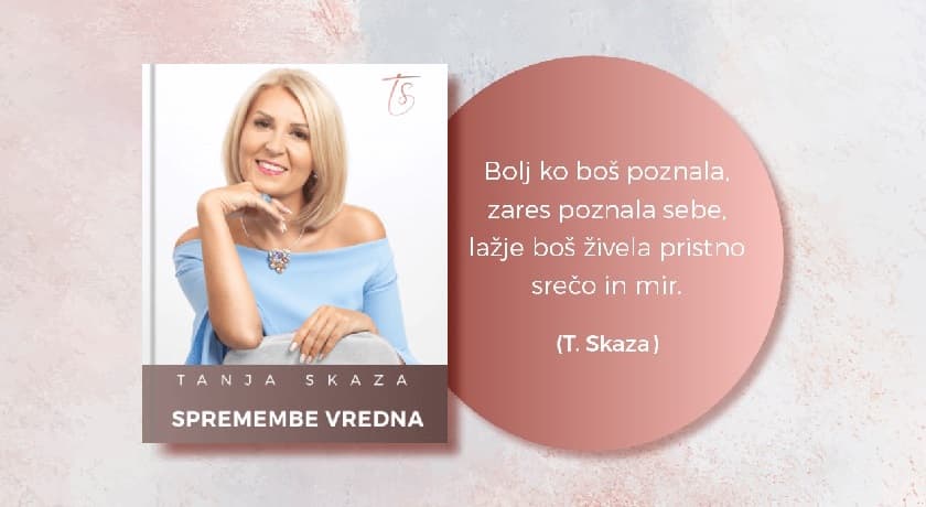 Spremembe vredna, Tanja Skaza
