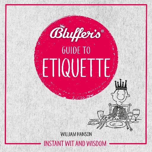 book cover for Bluffer's Guide To Etiquette