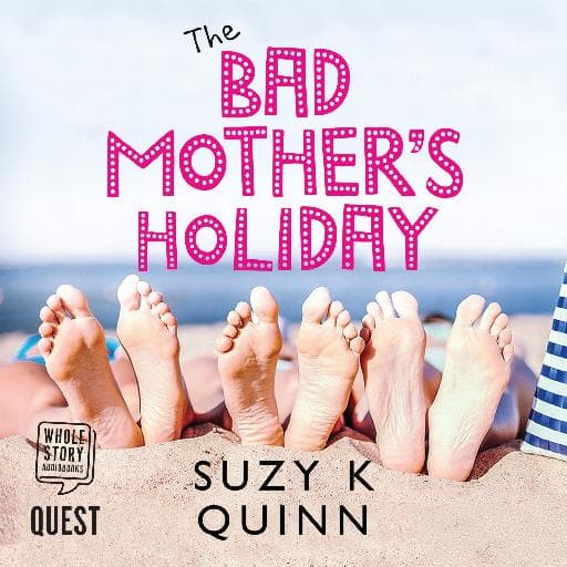book cover for The Bad Mother's Holiday