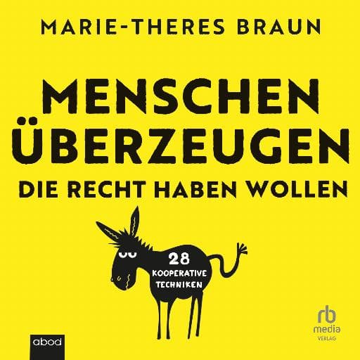 book cover for Menschen überzeugen, die recht haben wollen