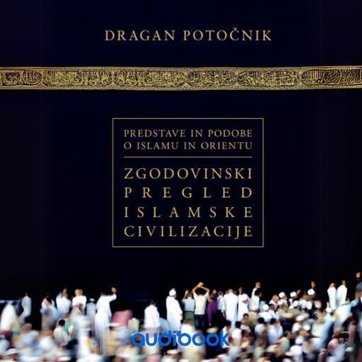 book cover for Zgodovinski pregled islamske civilizacije