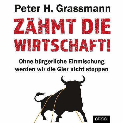 book cover for Zähmt die Wirtschaft!