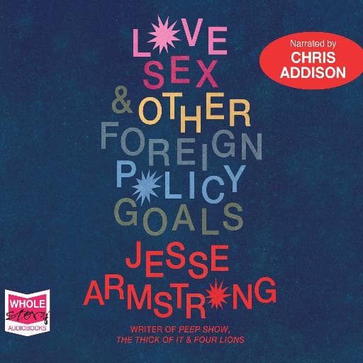 book cover for Love, Sex and Other Foreign Policy Goals
