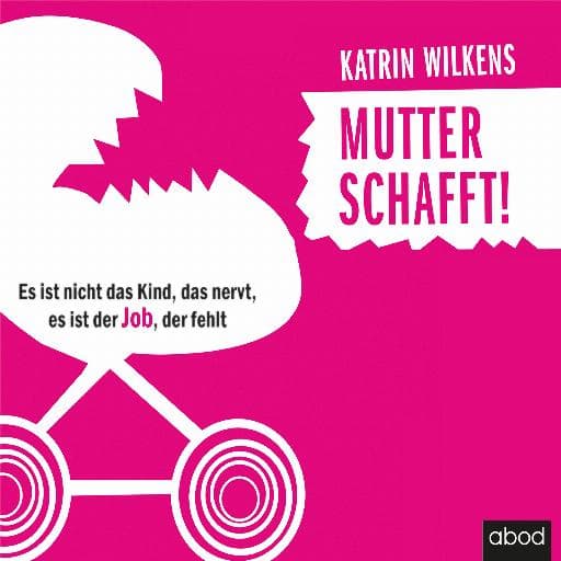 book cover for Mutter schafft!