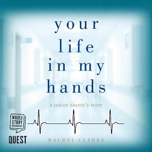 book cover for Your Life In My Hands - a junior doctor's story