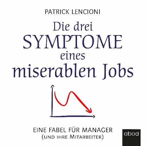 book cover for Die drei Symptome eines miserablen Jobs