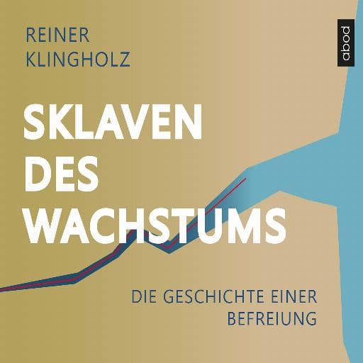 book cover for Sklaven des Wachstums - die Geschichte einer Befreiung