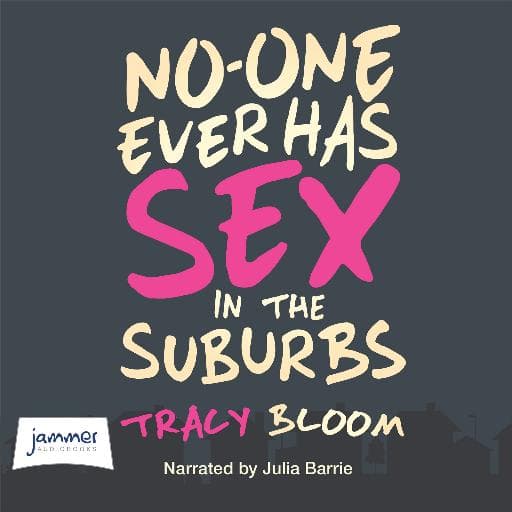 book cover for No-One Ever Has Sex in the Suburbs