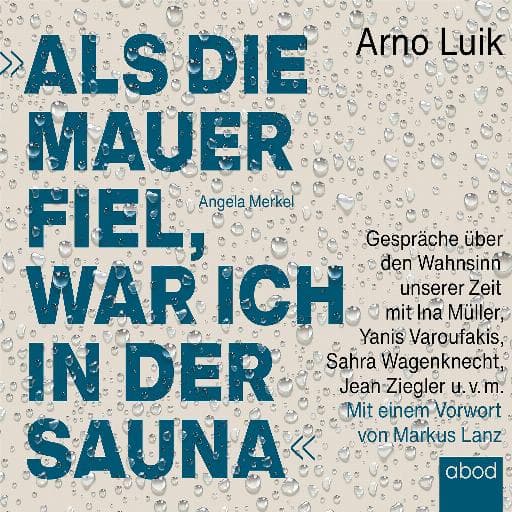 book cover for Als die Mauer fiel, war ich in der Sauna