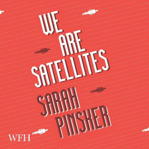 book cover for We Are Satellites