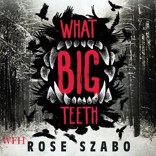 book cover for What Big Teeth