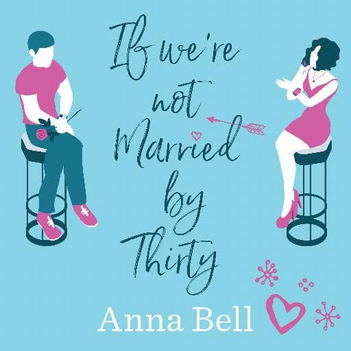 book cover for If We're Not Married by Thirty
