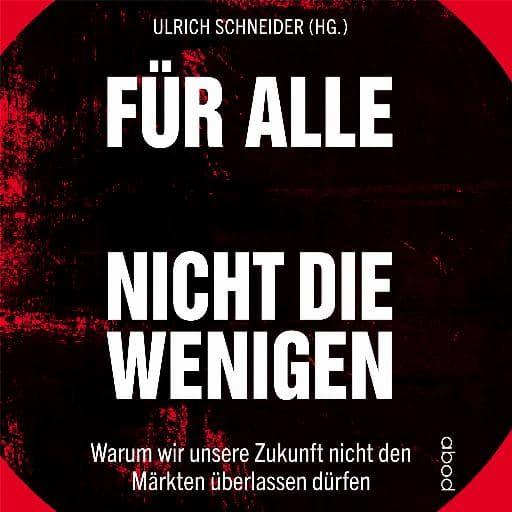 book cover for Für alle, nicht für die Wenigen