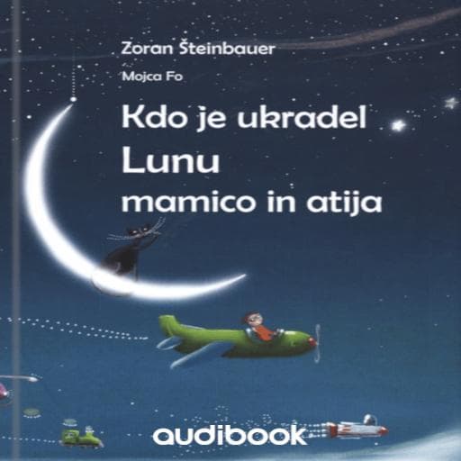 book cover for Kdo je ukradel Lunu mamico in atija