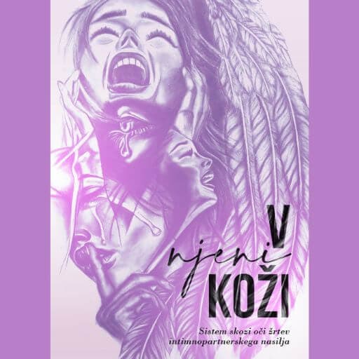 book cover for V njeni koži : sistem skozi oči žrtev intimnopartnerskega nasilja