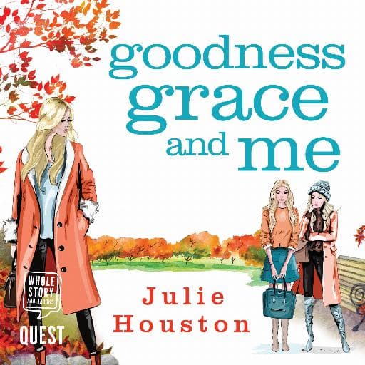 book cover for Goodness, Grace and Me