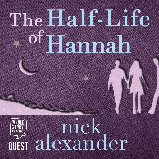book cover for The Half-Life of Hannah
