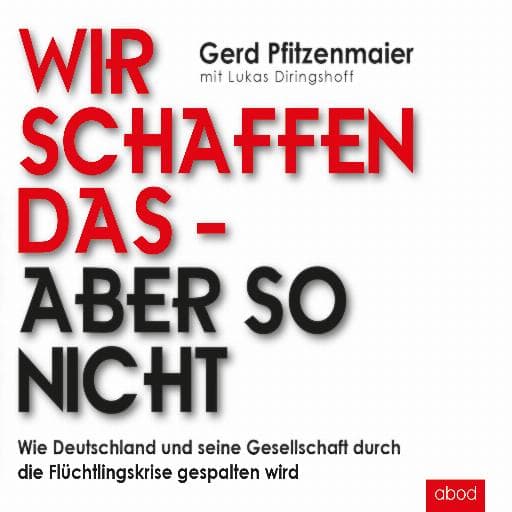 book cover for Wir schaffen das - aber so nicht