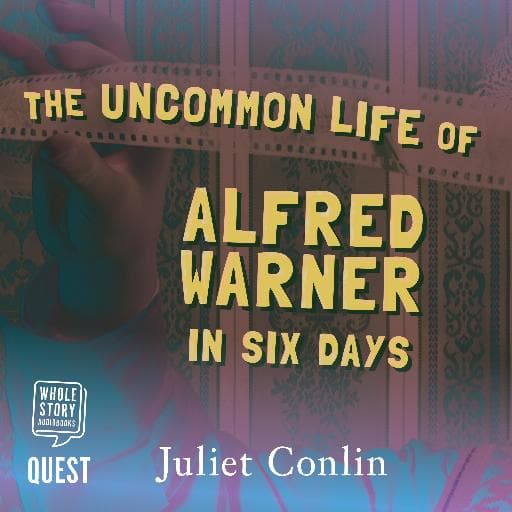 book cover for The Uncommon Life of Alfred Warner in Six Days