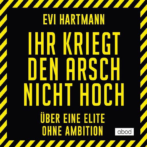 book cover for Ihr kriegt den Arsch nicht hoch