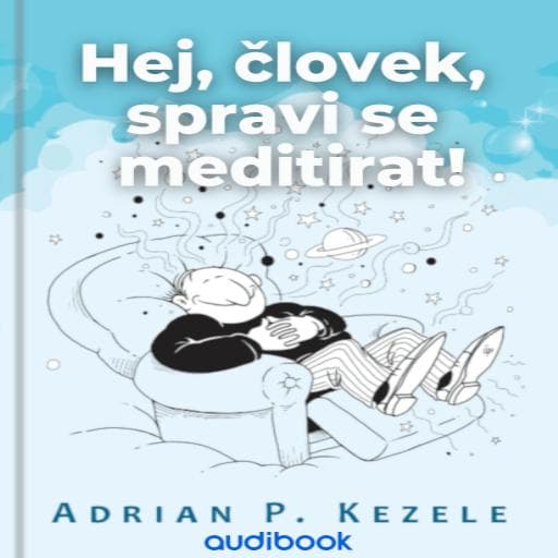 book cover for Hej, človek, spravi se meditirat!