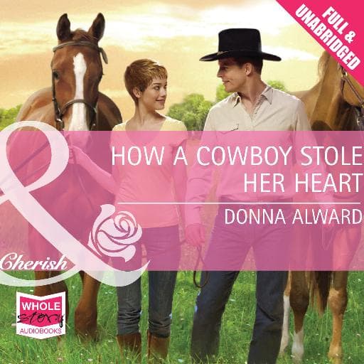 book cover for How A Cowboy Stole Her Heart