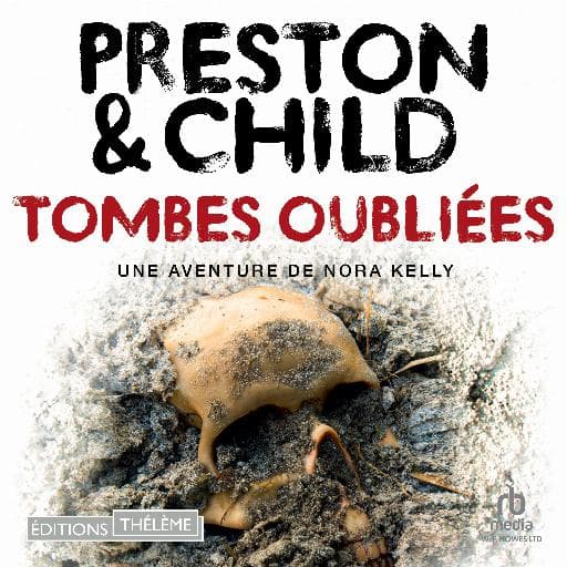 book cover for Tombes oubliées: Une enquête de Nora Kelly
