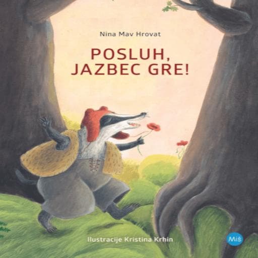 book cover for Posluh, jazbec gre!