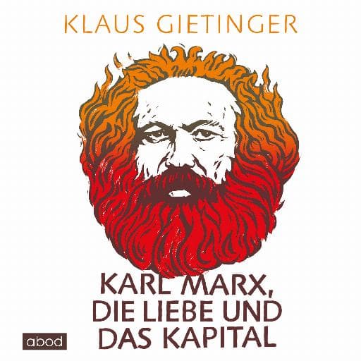 book cover for Karl Marx, die Liebe und das Kapital