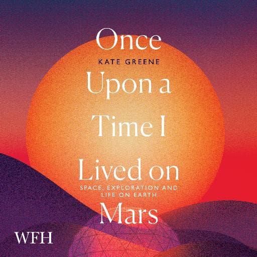 book cover for Once Upon a Time I Lived on Mars