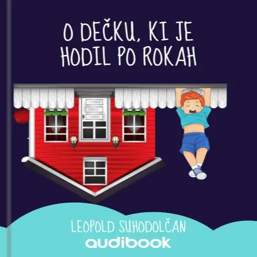 book cover for O dečku, ki je hodil po rokah