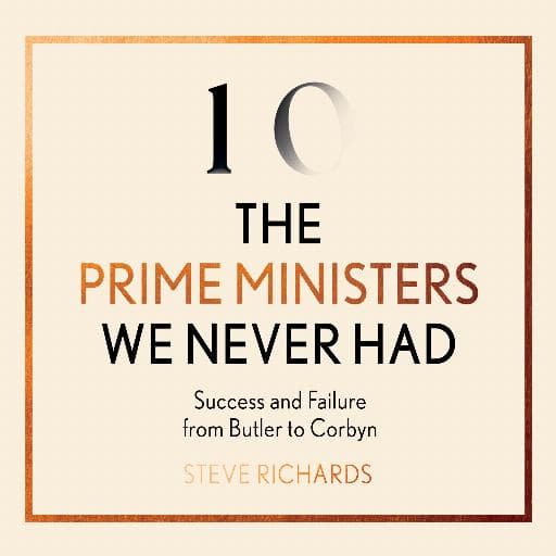 book cover for The Prime Ministers We Never Had